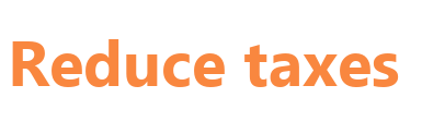 Reduce taxes